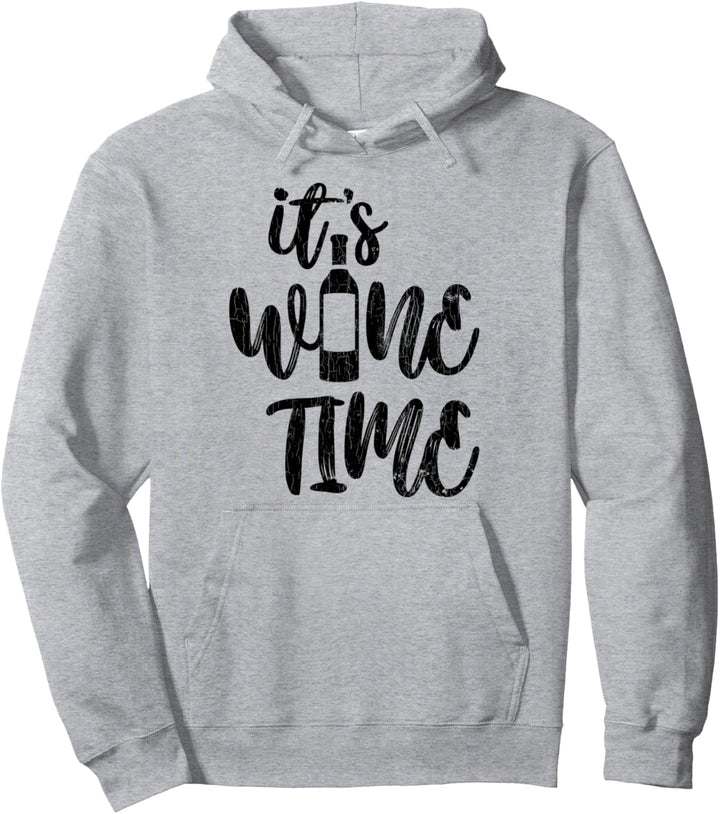 It's Wine Time Weintrinker Geschenk Weinfest Pullover Hoodie