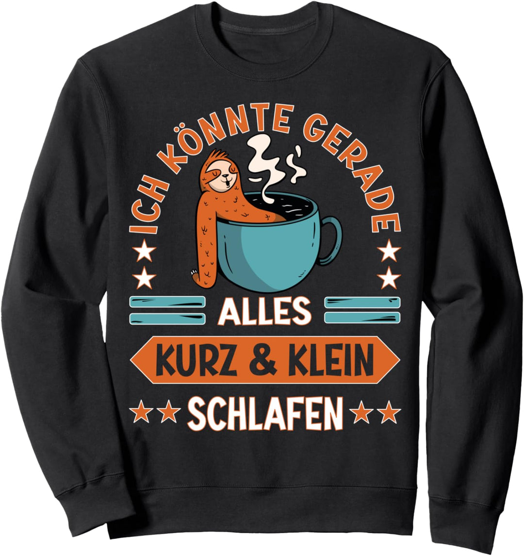 Kaffee Faultier Schlafspruch für Teenager | Faultier Sweatshirt