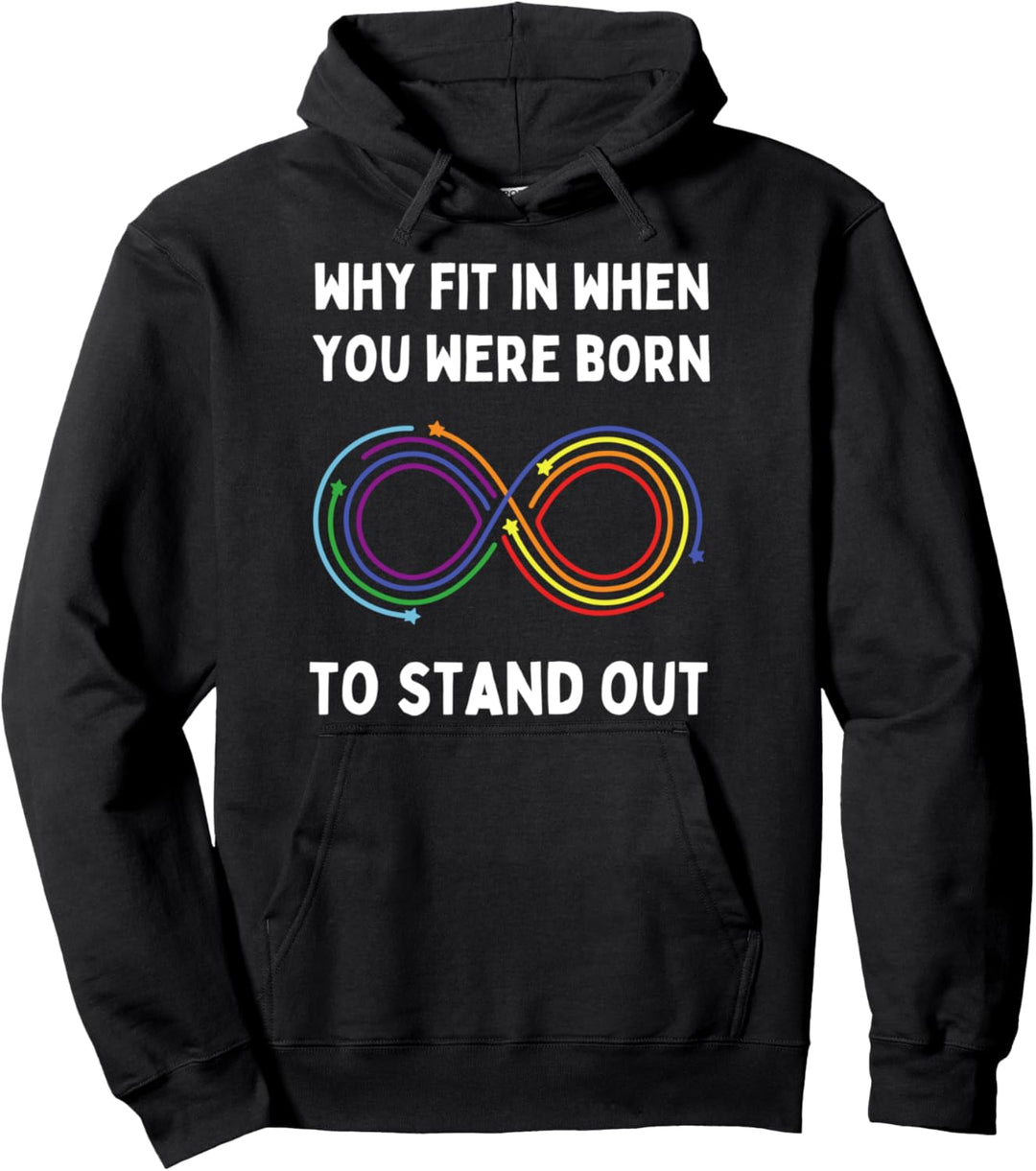 Why Fit In When You Were Born To Stand Out Autism Awareness Pullover Hoodie