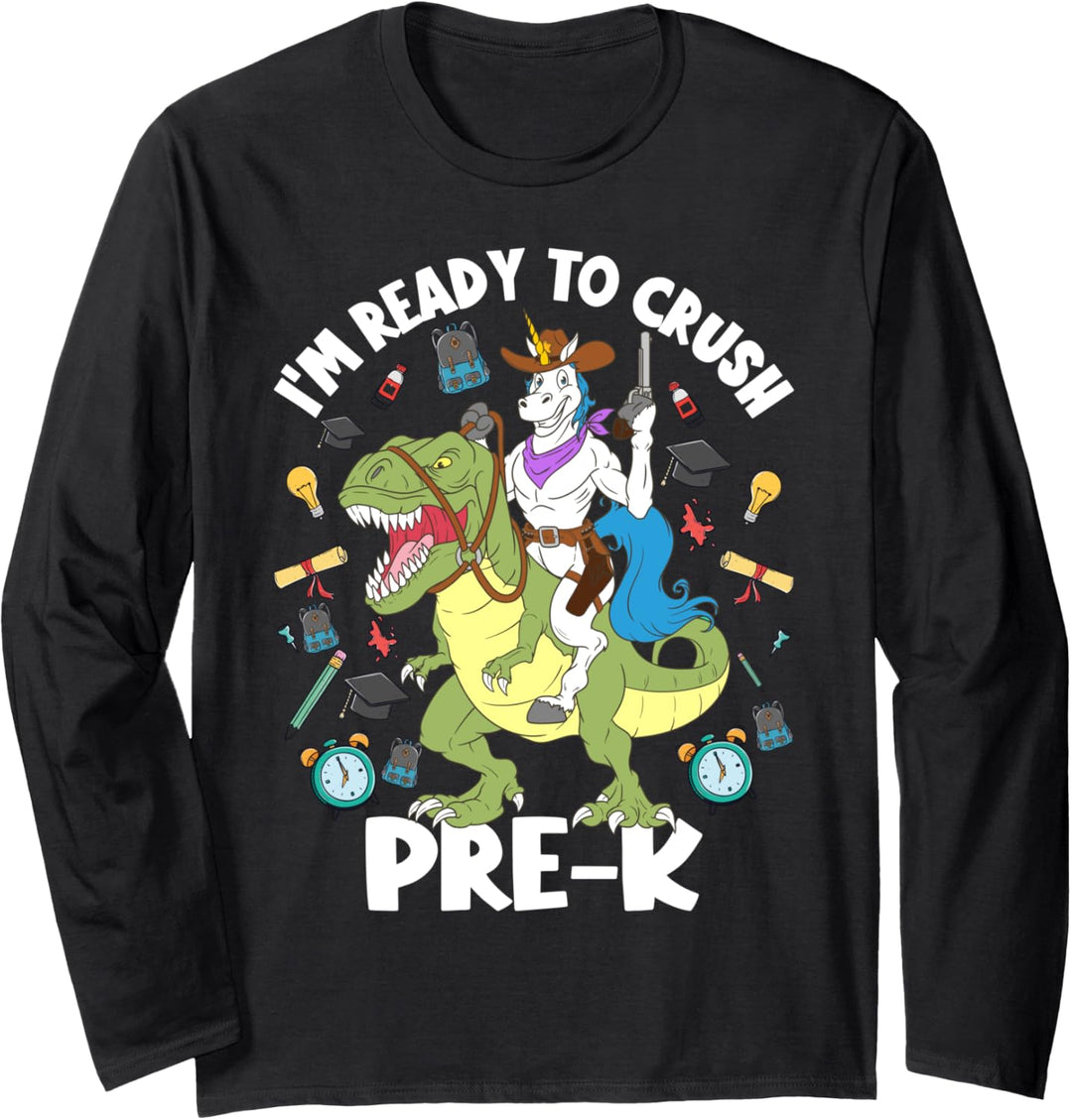 I'm Ready To Crush Pre-K Einhorn Dinosaurier Back To School Langarmshirt