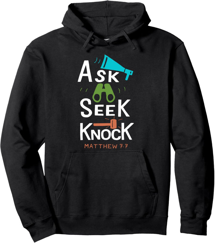 Bibelverse Jesus Zitat - Matthäus 7:7 Ask Seek Knock Pullover Hoodie