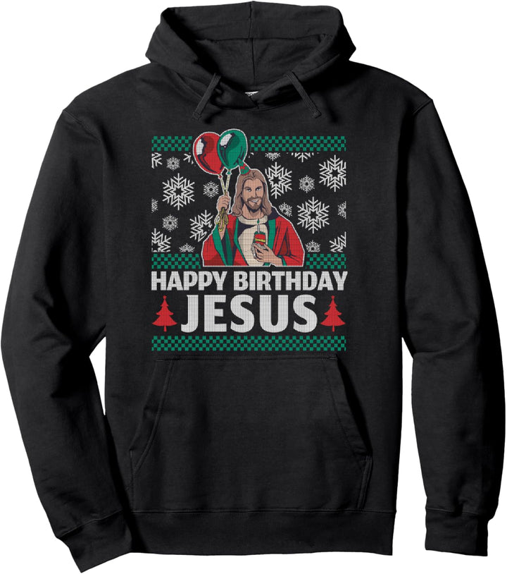 Happy Birthday Jesus Pullover Hoodie