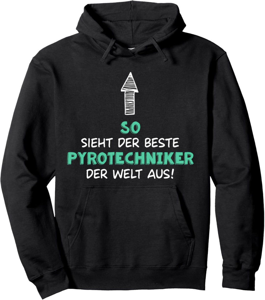 So sieht der beste Pyrotechniker aus Feuerwerker Geschenke Pullover Hoodie