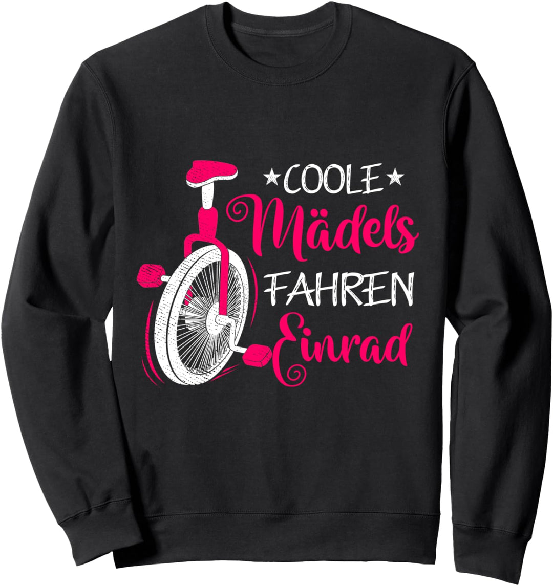Coole Mädchen Fahren Einrad Radsportarten Einradfahrerin Sweatshirt