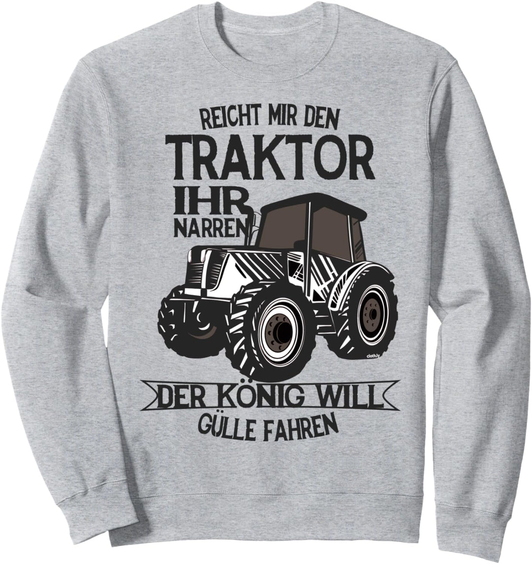 Landwirt Traktor Gülle Bauer Lustige Trecker Spruch Sweatshirt