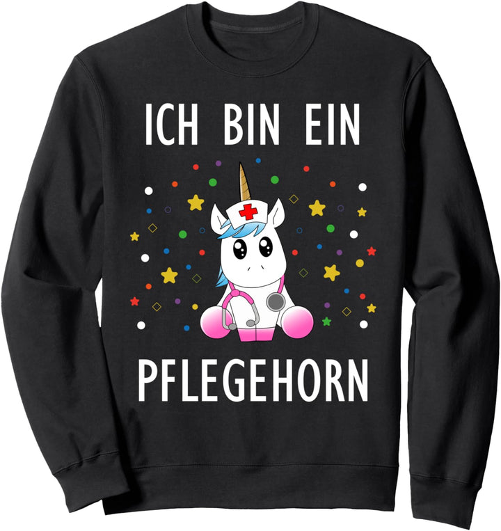 Ich bin ein Pflegehorn Einhorn Krankenschwester Sweatshirt