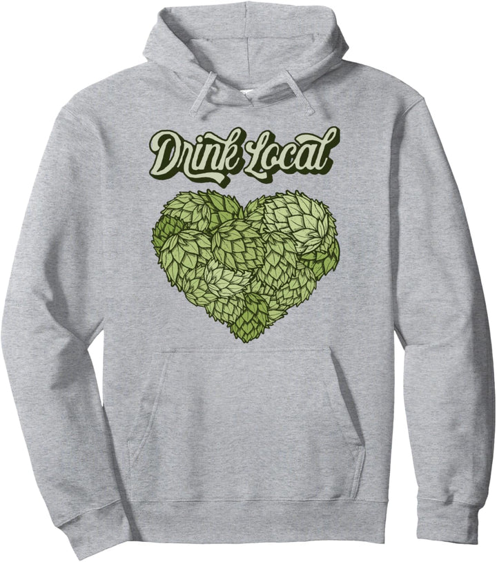 Drink Local! Hoppy Beer Lover Hops Heart Graphic Pullover Hoodie
