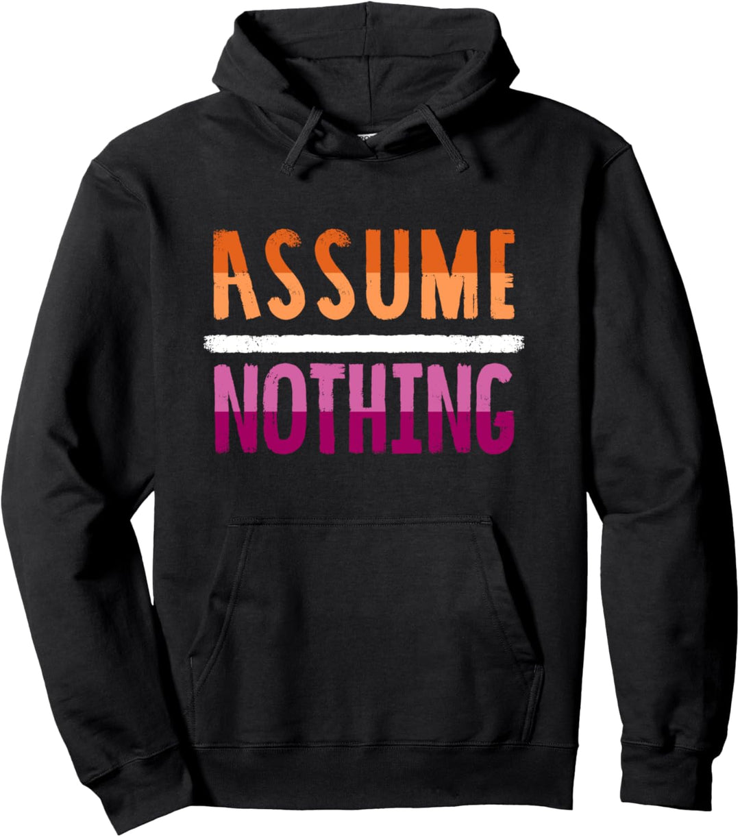 Assume nothing Lesben CSD Pullover Hoodie