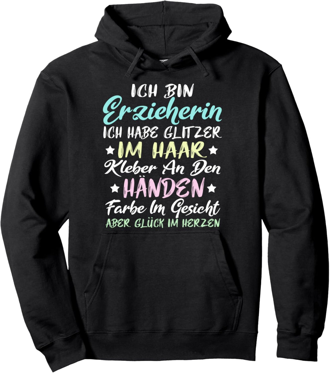 Glitzer im Haar - Kleber an den Händen - Erzieherin Pullover Hoodie
