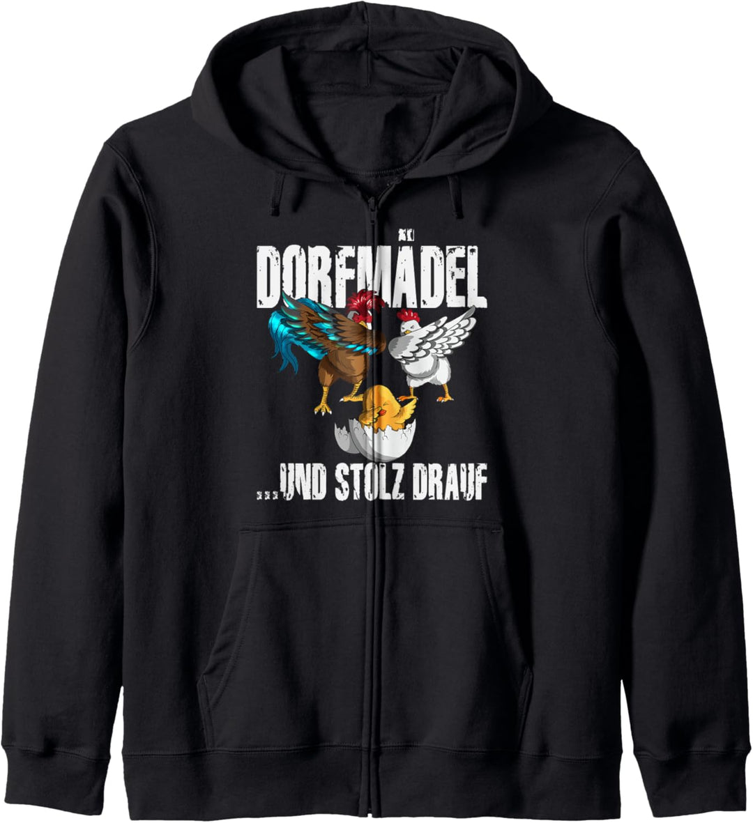 Dorfmädel und stolz drauf Dabbing Hühner Dorfkind Dorfmädl Kapuzenjacke