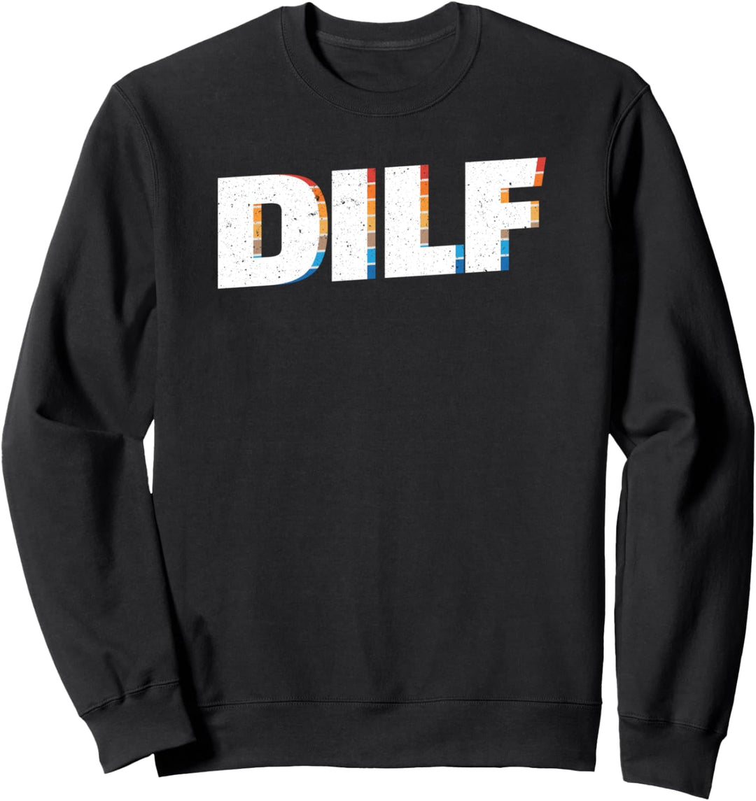 Glücklich Vatertag 2021 DILF lustig Erwachsene Männer Papa Sweatshirt