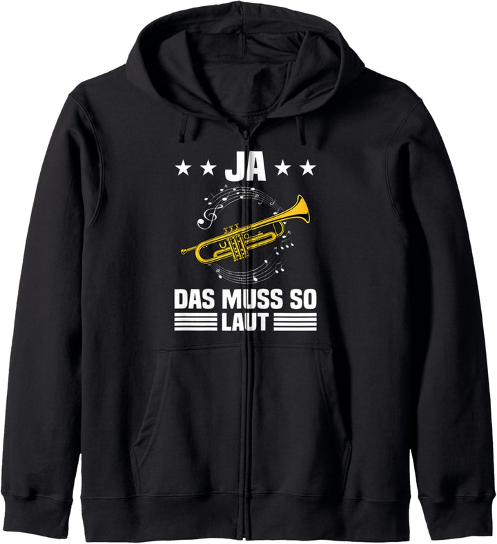 Ja Das Muss So Laut Trompeter Blasmusik Instrument Musiker Kapuzenjacke