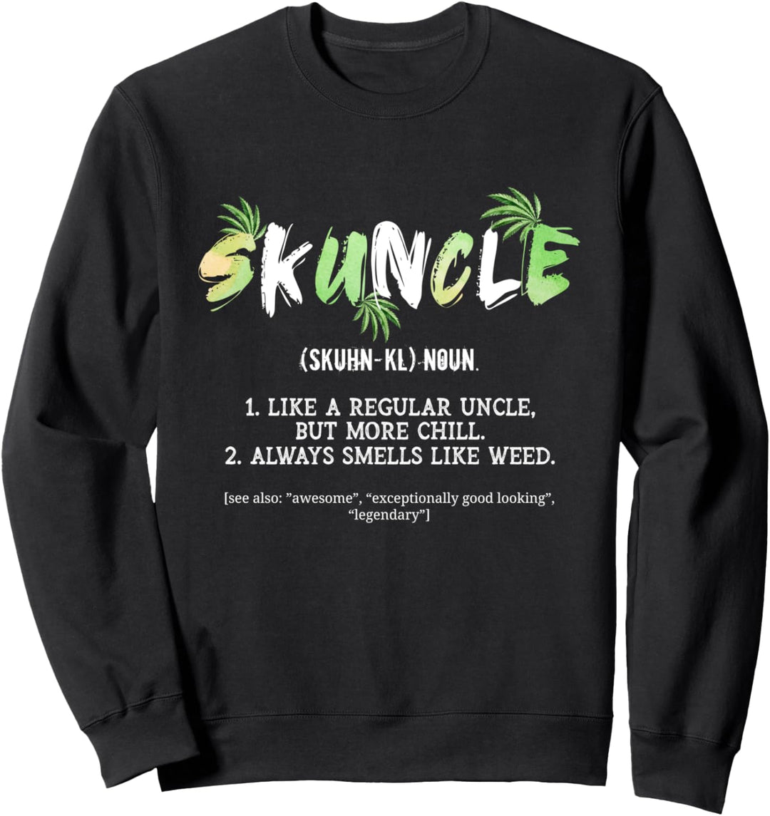 Skuncle wie ein normaler Onkel Aber mehr Chill Sweatshirt