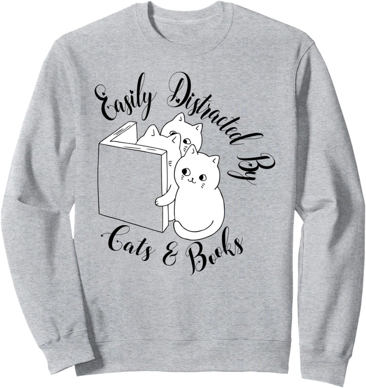 Easily Distracted By Cats And Books Cute Book Cat Lover Girl Sweatshirt