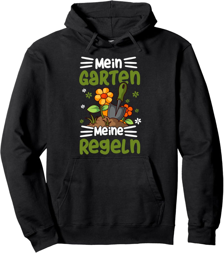 Mein Garten Meine Regeln Lustig Gärtner Rasenpflege Geschenk Pullover Hoodie