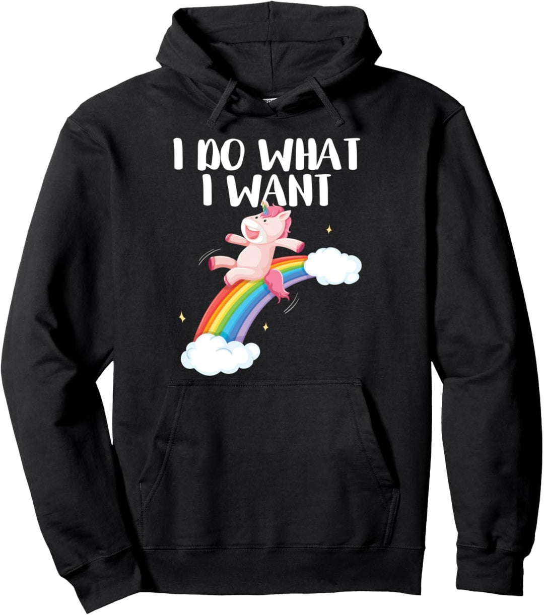 Süsses Kawaii Einhorn I Do What I Want Rainbow Einhörner Pullover Hoodie