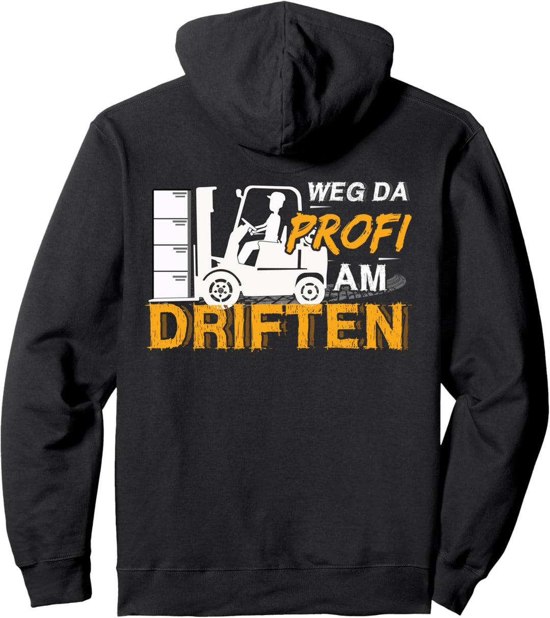 Weg Da Profi Am Driften Lagerist Staplerfahrer Lustig Pullover Hoodie