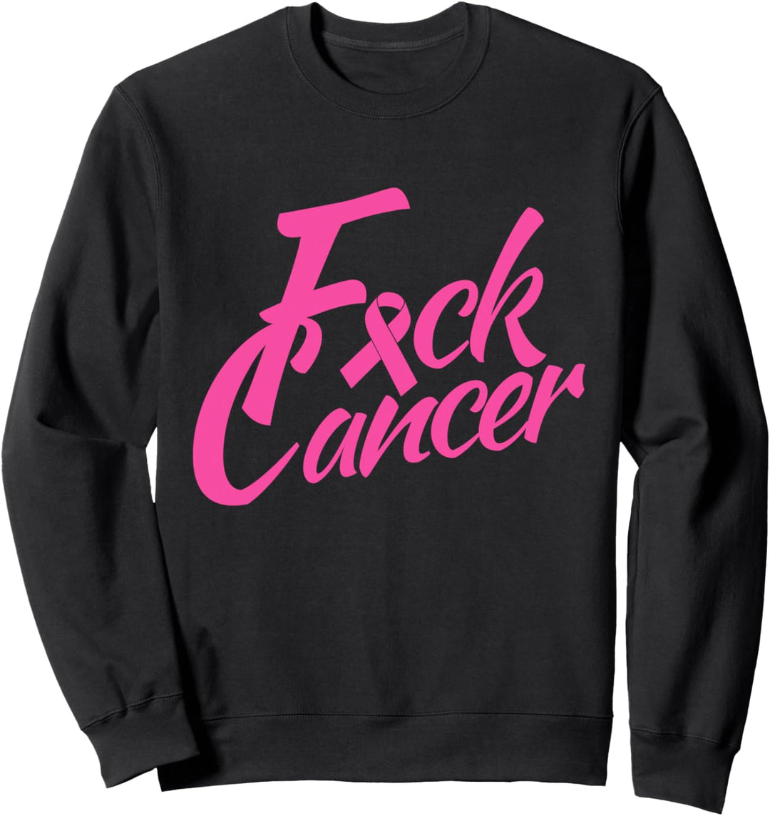 Fck Krebs Überlebende Kämpferin Krebsbewusstsein Sweatshirt