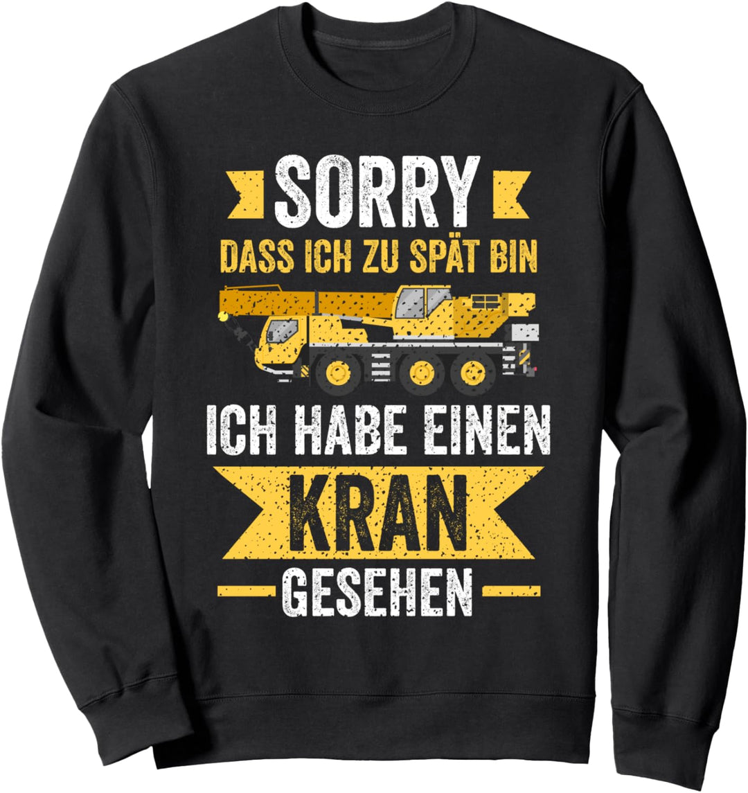 Krahnführer Bauarbeiter Kran Sweatshirt