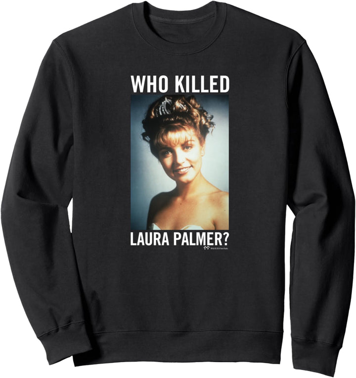 Twin Peaks Who Killed Laura Palmer? Sweatshirt