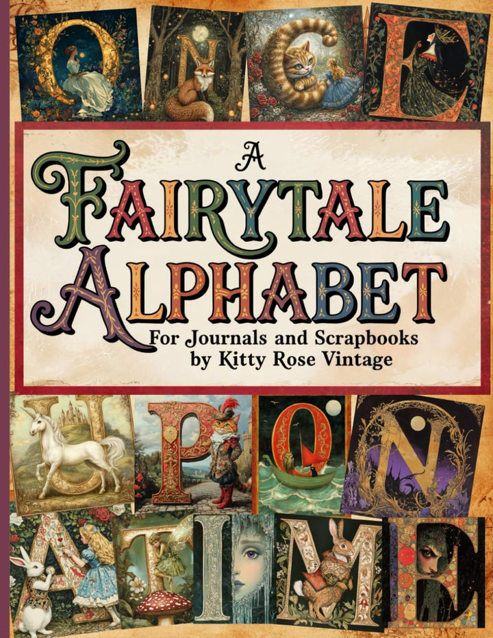 A Fairy Tale Alphabet: A Magical A-Z Journey Through Classic Tales, Characters & Nursery Rhymes, Tas