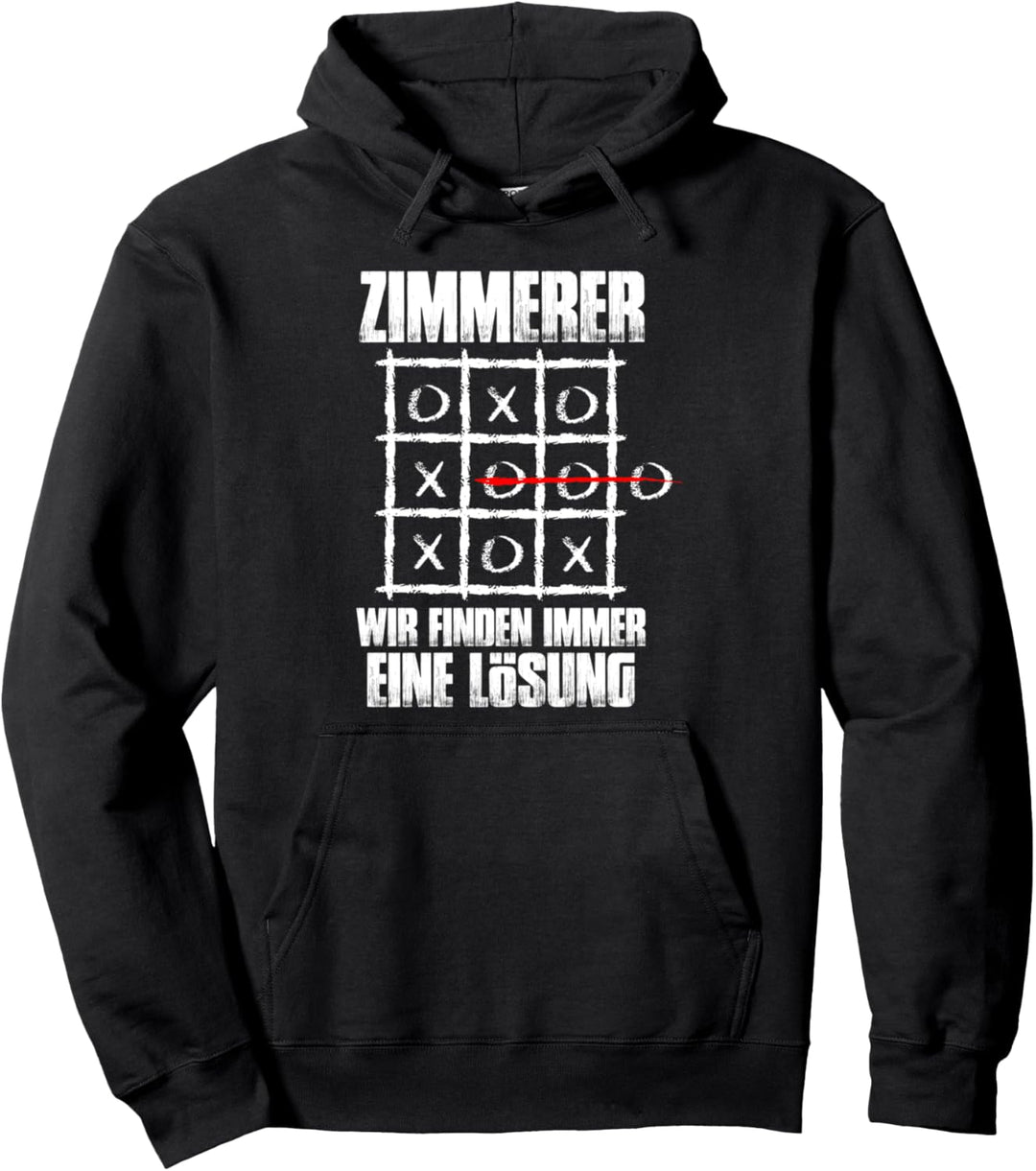Wir finden immer eine Lösung - Lustiger Zimmerer Zimmermann Pullover Hoodie