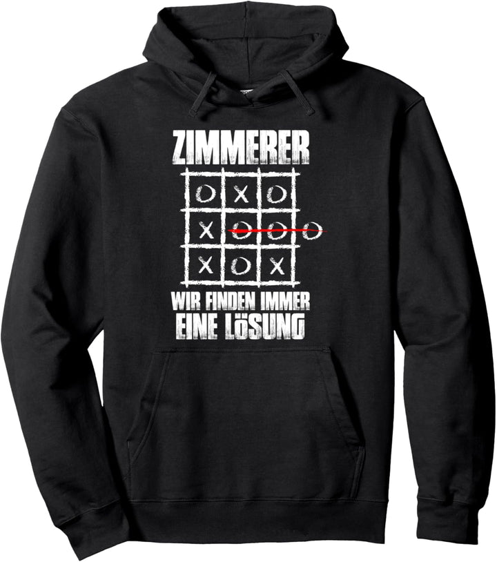 Wir finden immer eine Lösung - Lustiger Zimmerer Zimmermann Pullover Hoodie