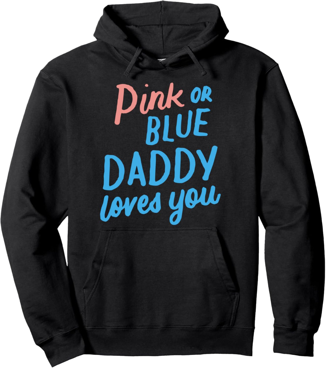 Rosa oder Blau Papa Liebt Sie Geschlecht Offenbaren Baby Pullover Hoodie