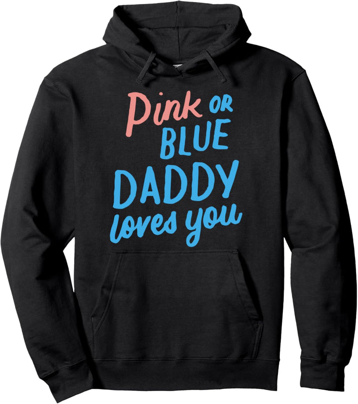 Rosa oder Blau Papa Liebt Sie Geschlecht Offenbaren Baby Pullover Hoodie