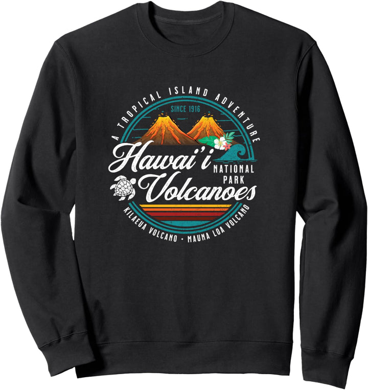 Hawaii Volcanoes National Park Kilauea Mauna Load Souvenirs Sweatshirt