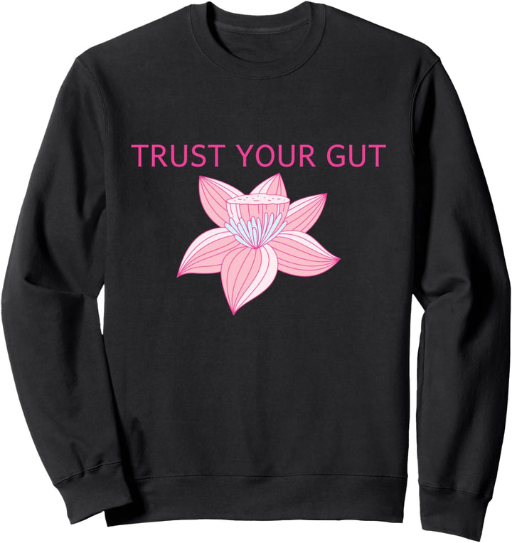 Trust Your Gut Sweatshirt