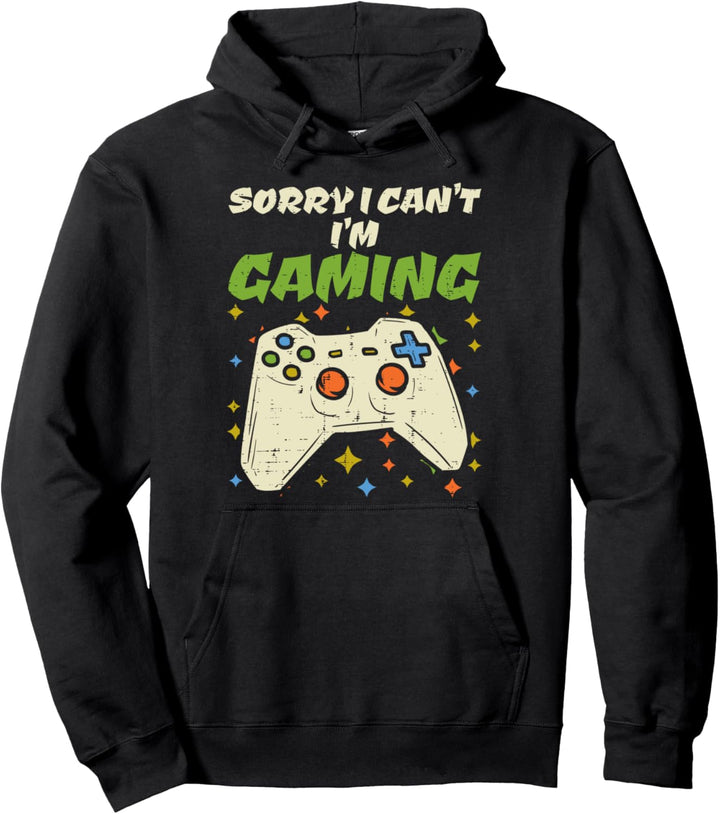 Sorry Cant Im Gaming Fun Video Game Controller Gamer Boy Men Pullover Hoodie