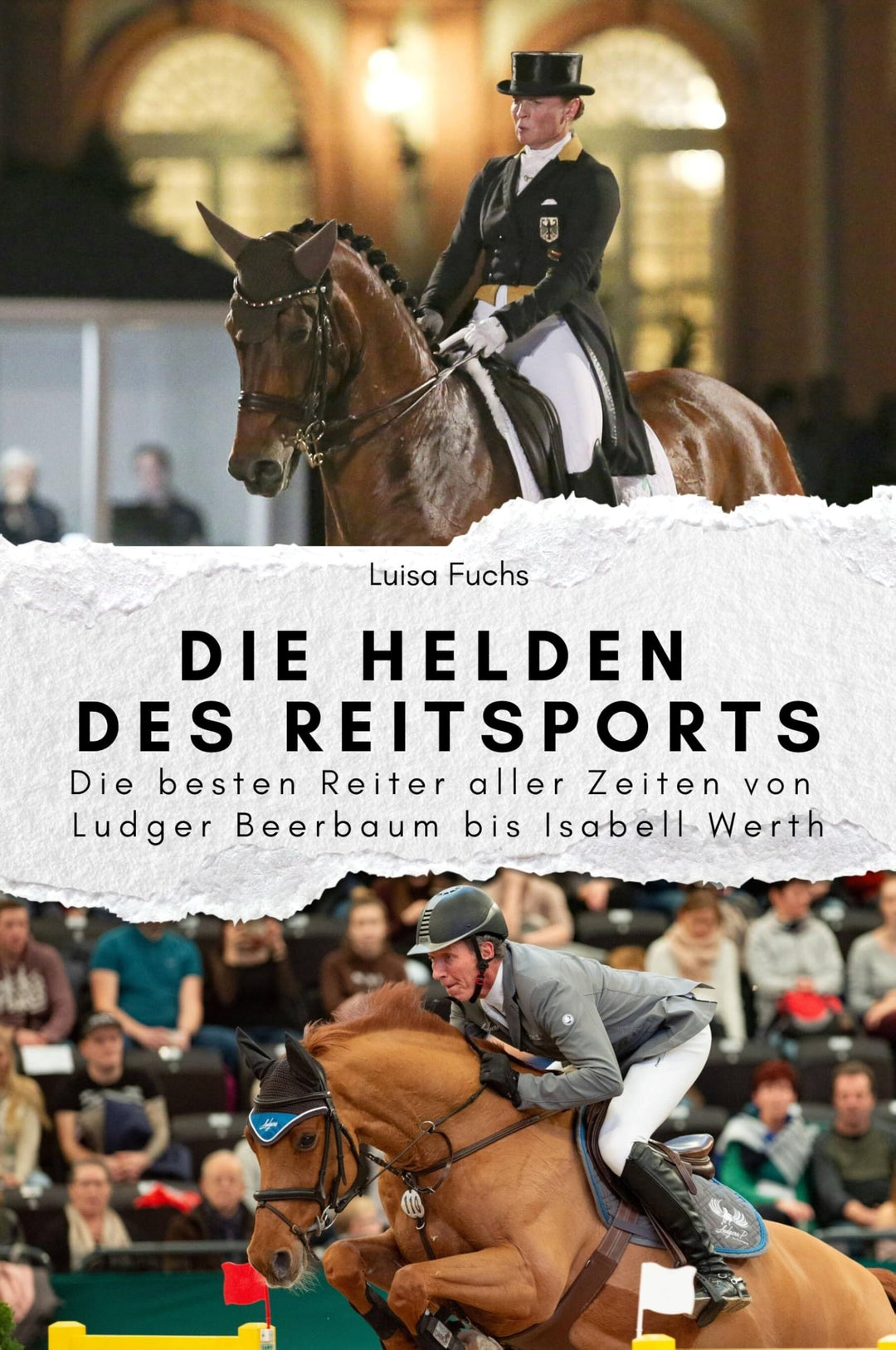 Die Helden des Reitsports - Das perfekte Geschenk für Männer und Frauen zu Weihnachten und Geburtsta