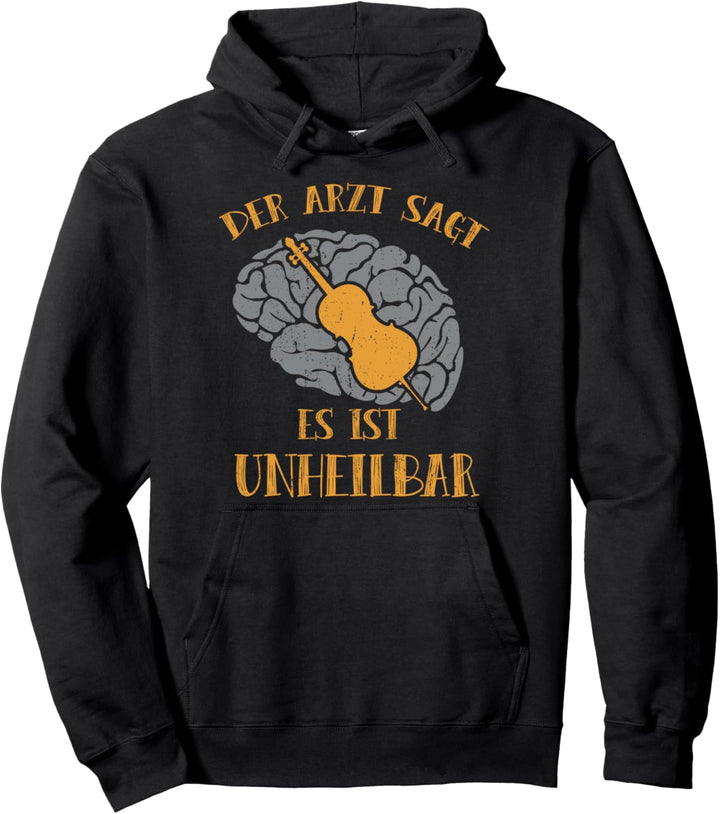 Es ist unheilbar Cello Spieler Geschenk - Cello Pullover Hoodie
