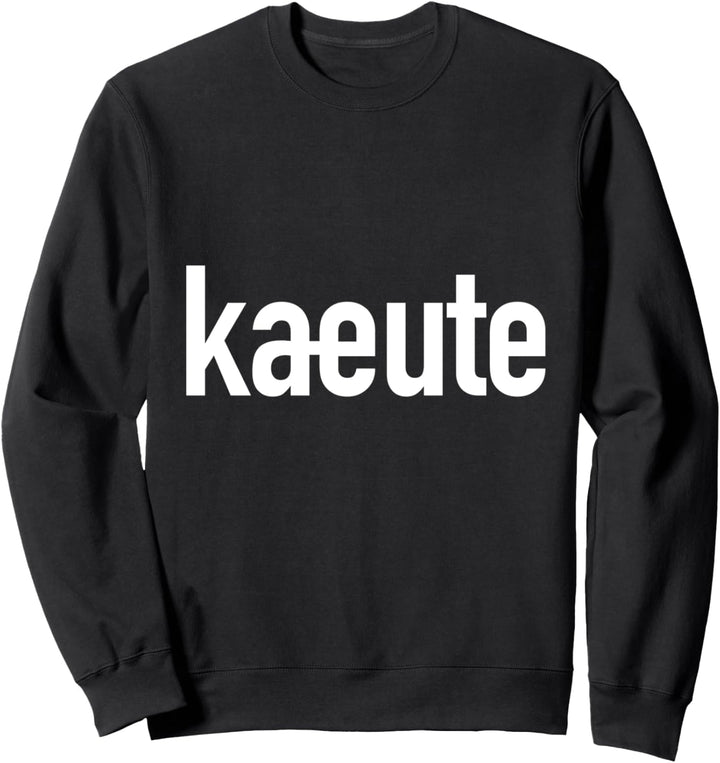 Kaeute Sweatshirt