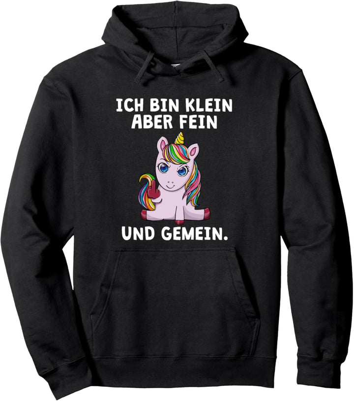 Ich Bin Klein Aber Fein Und Gemein Kampfzwerg Lustig Einhorn Pullover Hoodie