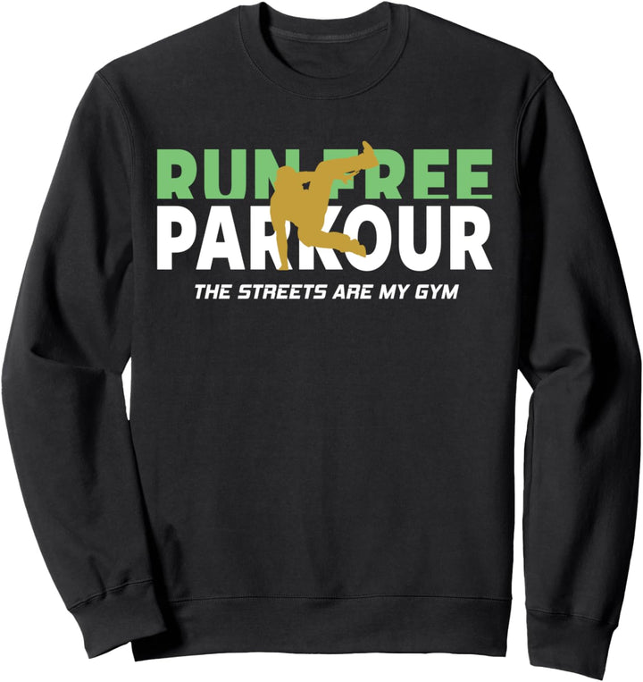 Freerunner - Freerunning - Traceur - Parkour Sweatshirt