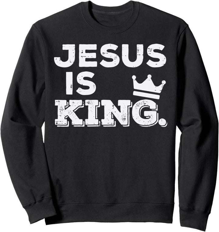 Jesus ist König, Gott Glaube, religiös, christlich, Herren, Damen, Kinder Sweatshirt