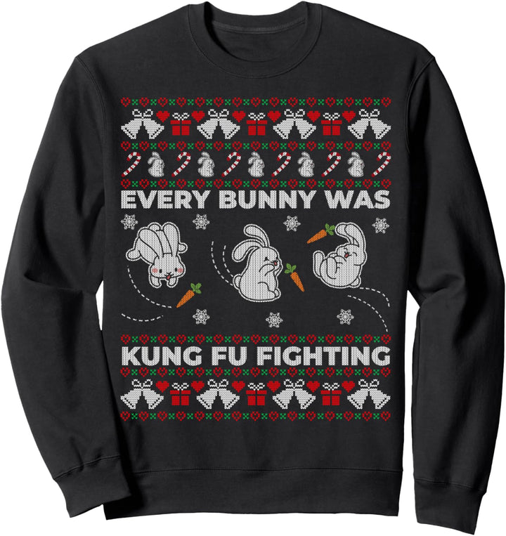 Every Bunny Was Kung Fu Fighting Ugly Christmas Sweater Gift Sweatshirt