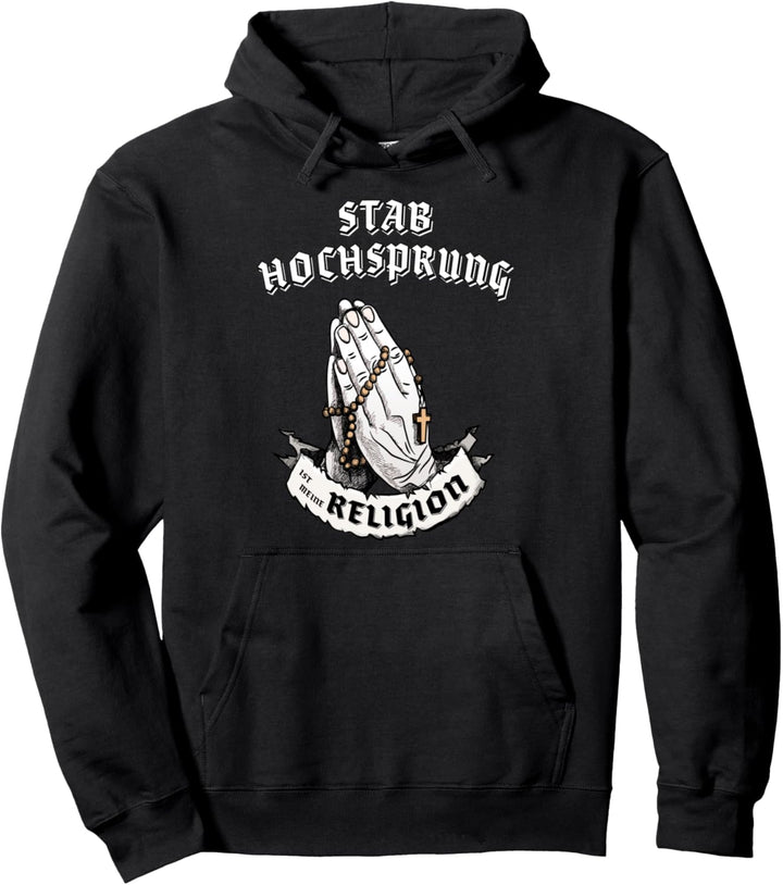 Stabhochsprung ist meine Religion I Lustiges Geschenk Pullover Hoodie