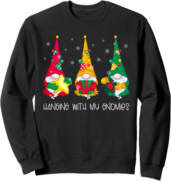 Hanging with my Gnomies Shirt Weihnachten Kostüm Drei Zwerge Sweatshirt