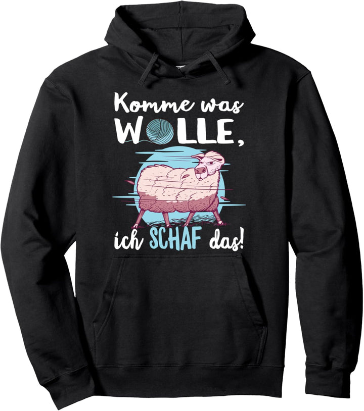 Komme was Wolle ich Schaf das! Handarbeit Stricken Pullover Hoodie