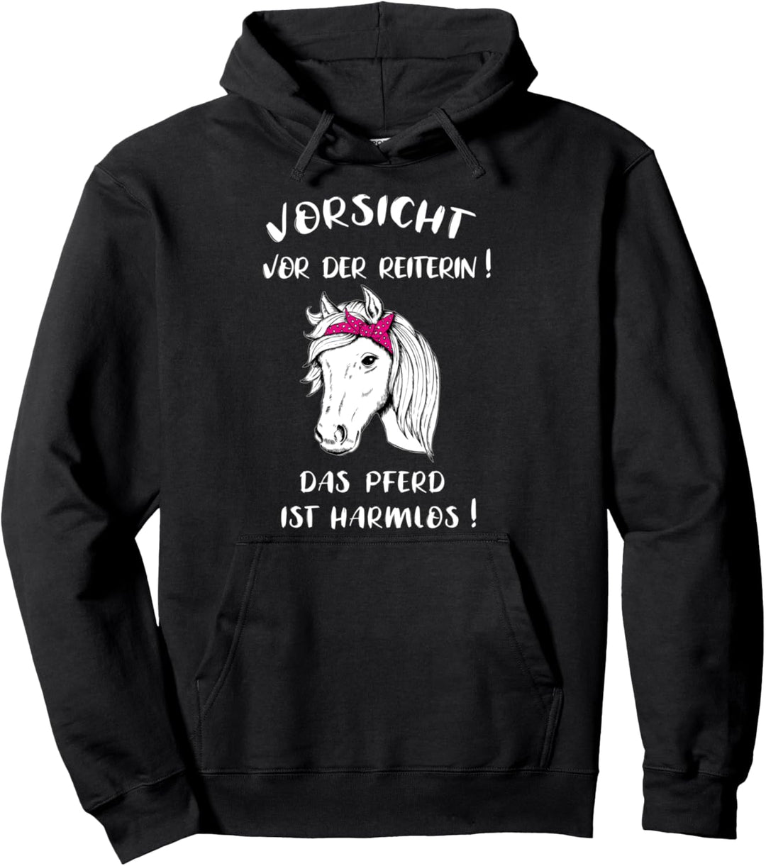 Vorsicht Vor Der Reiterin Das Pferd Ist Harmlos Reiten Cool Pullover Hoodie