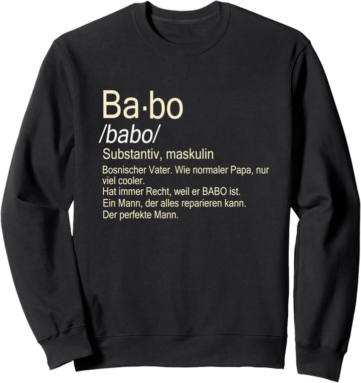Otac Bosnischer Vater Babo Sweatshirt