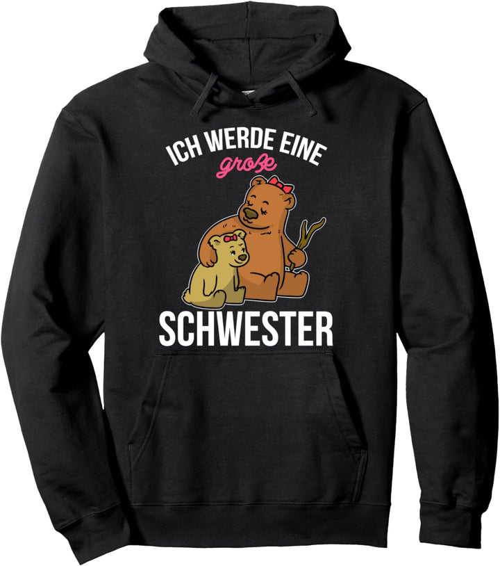 Grosse Schwester 2020 Bär Braunbär Pullover Hoodie