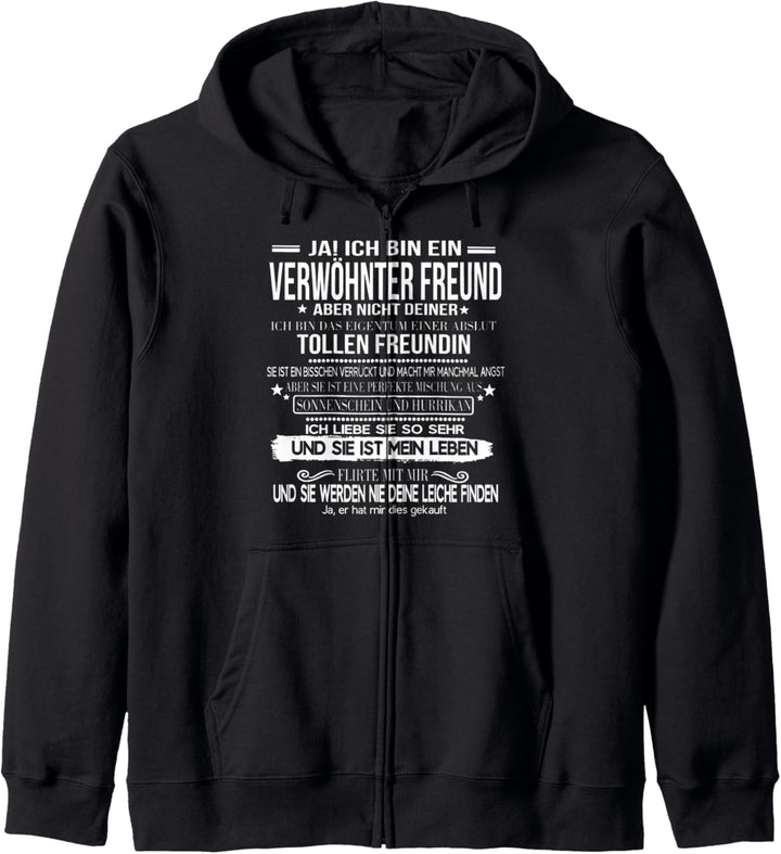 ja ich bin ein verwöhnter freund Kapuzenjacke