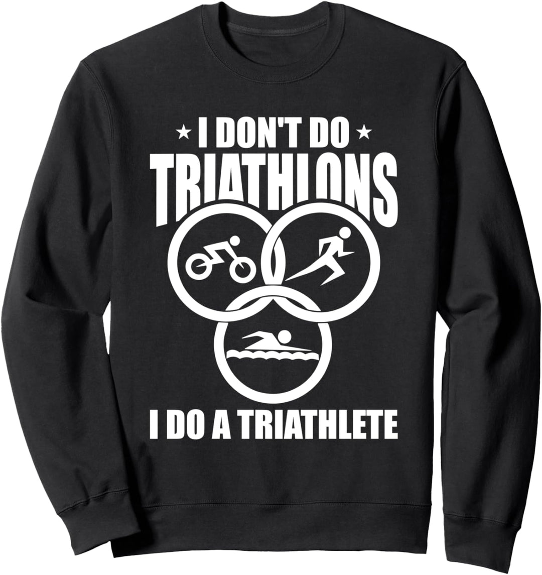 Triathlet Fahrrad Laufen Schwimmen - Ausdauersport Triathlon Sweatshirt