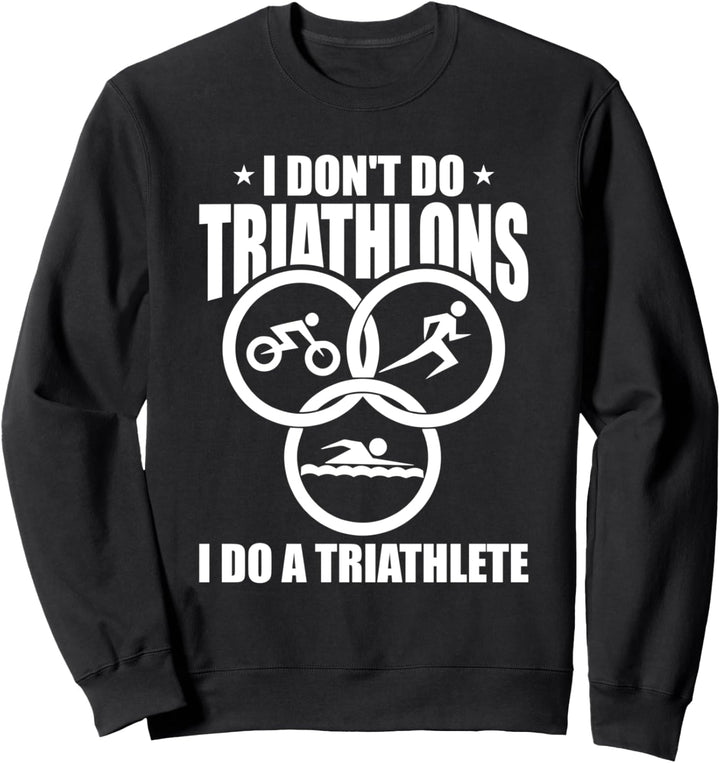 Triathlet Fahrrad Laufen Schwimmen - Ausdauersport Triathlon Sweatshirt