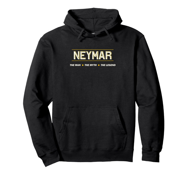 NEYMAR the Man the Myth the LEGEND | Mythos Legende Name - Pullover Hoodie