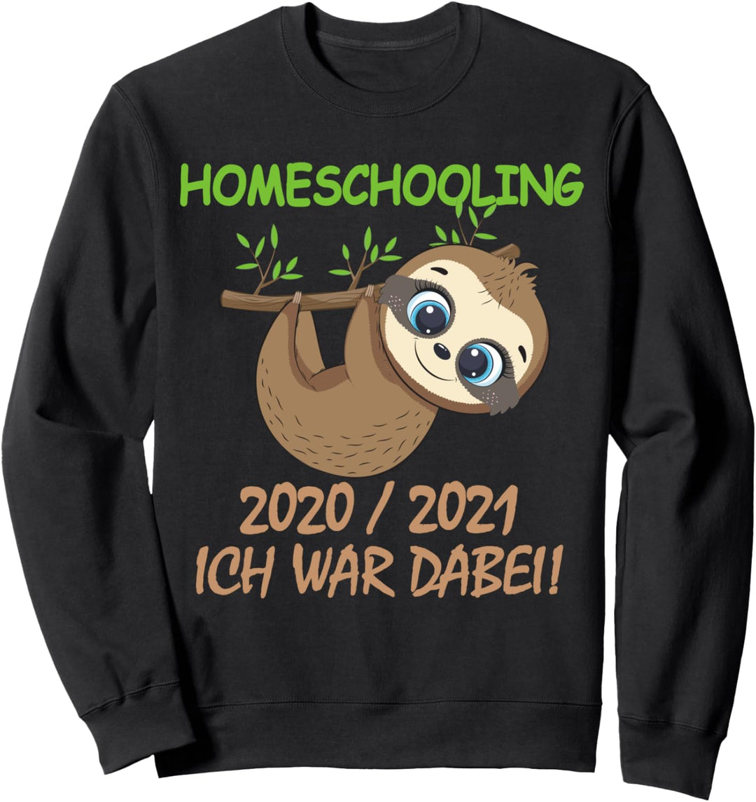 Homeschooling Schulkind Schüler Faultier 2021 Schule Sweatshirt